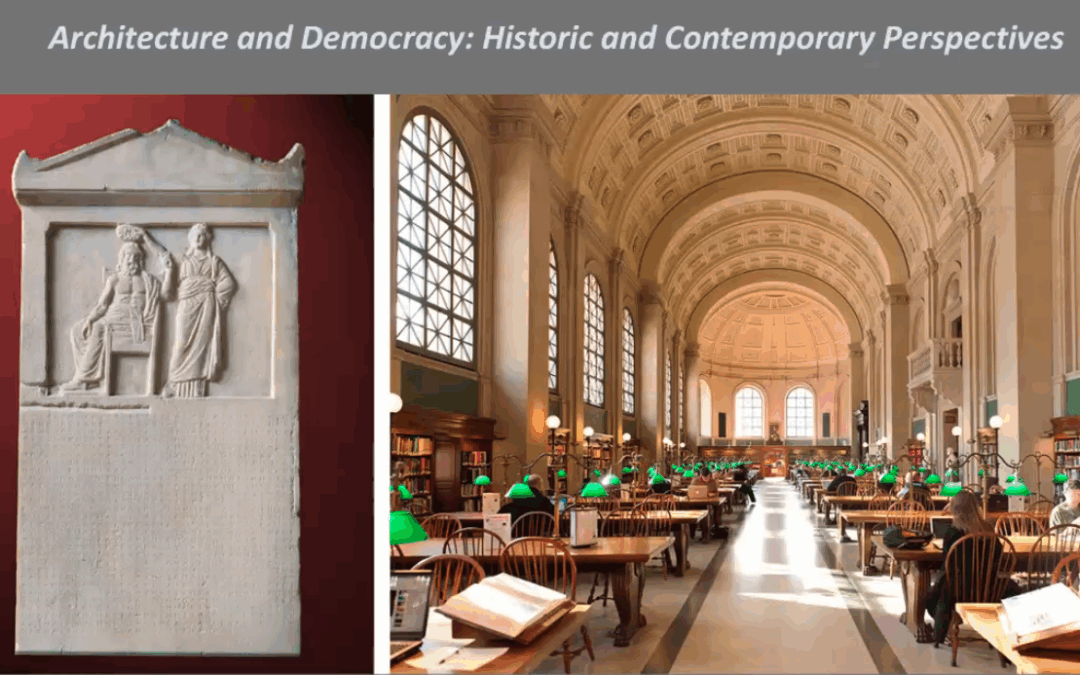 Architecture and Democracy, Historic and Contemporary Perspectives