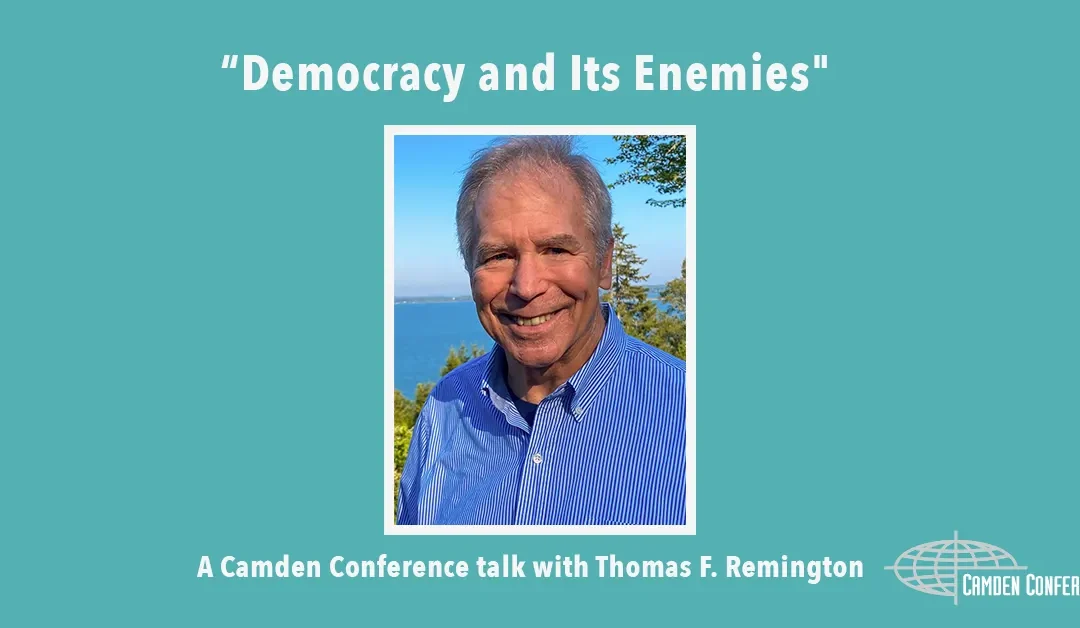 “Democracy and Its Enemies” with Thomas F. Remington