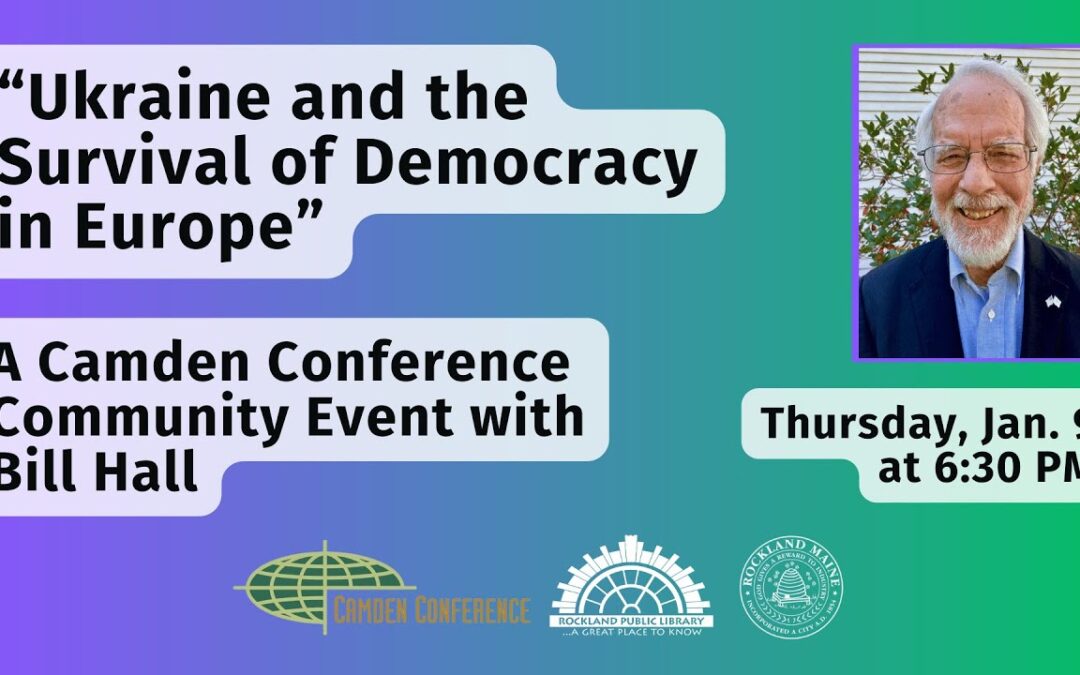 Ukraine and the Survival Of Democracy in Europe – Bill Hall (WATCH)